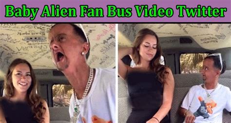 baby alien and fan bus|baby alien van full video.